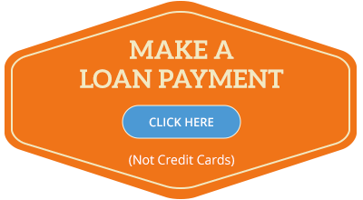 Make A Loan Payment - clik here - (not credit cards)